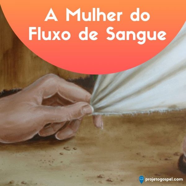 A Mulher Do Fluxo De Sangue O Milagre Do Fluxo De Sangue