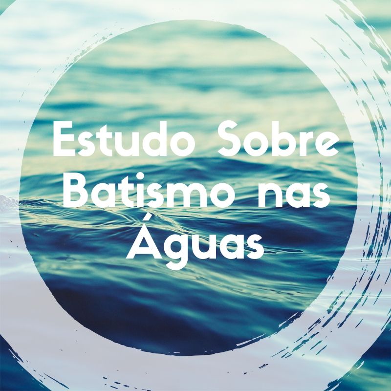 estudo-sobre-batismo-nas-águas