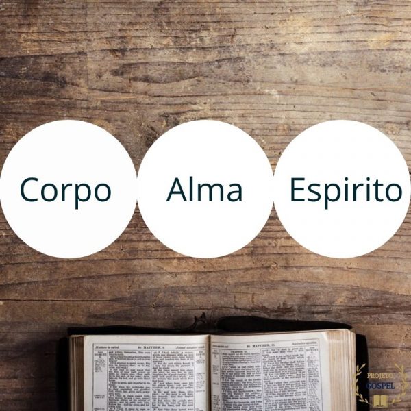 A “alma” e “espírito” Segundo a Bíblia
